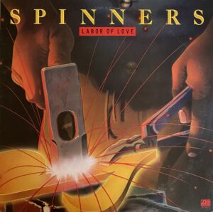 Spinners / Labor of Love