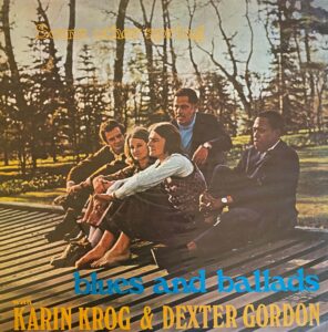 Karin Krog & Dexter Gordon / Blues and Ballads